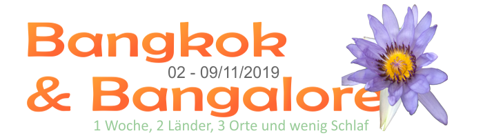 Überschrift: Bangkok & Bangalore